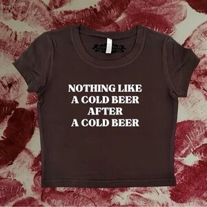 Graphic Tee "Nothing Like A Cold Beer" - Brown